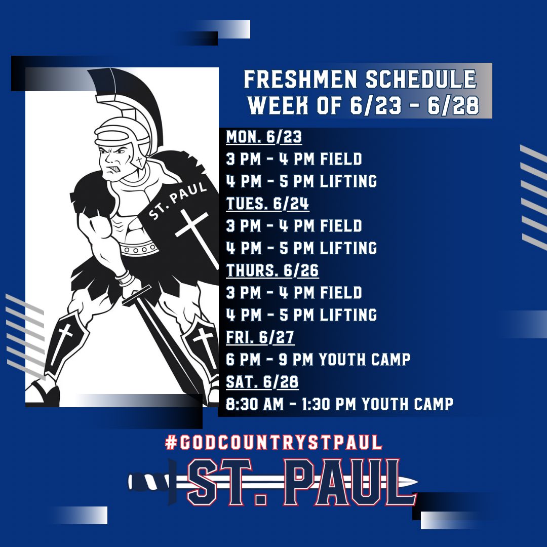 Freshmen/varsity schedule for week of 6/23. Youth camps hours listed on this schedule includes freshmen/varsity time for camp setup and cleanup. <a href="/GhostsofStPaul/">The Ghosts of St. Paul Football</a> <a href="/dlineshowtime/">DLINESHOWTIME</a>