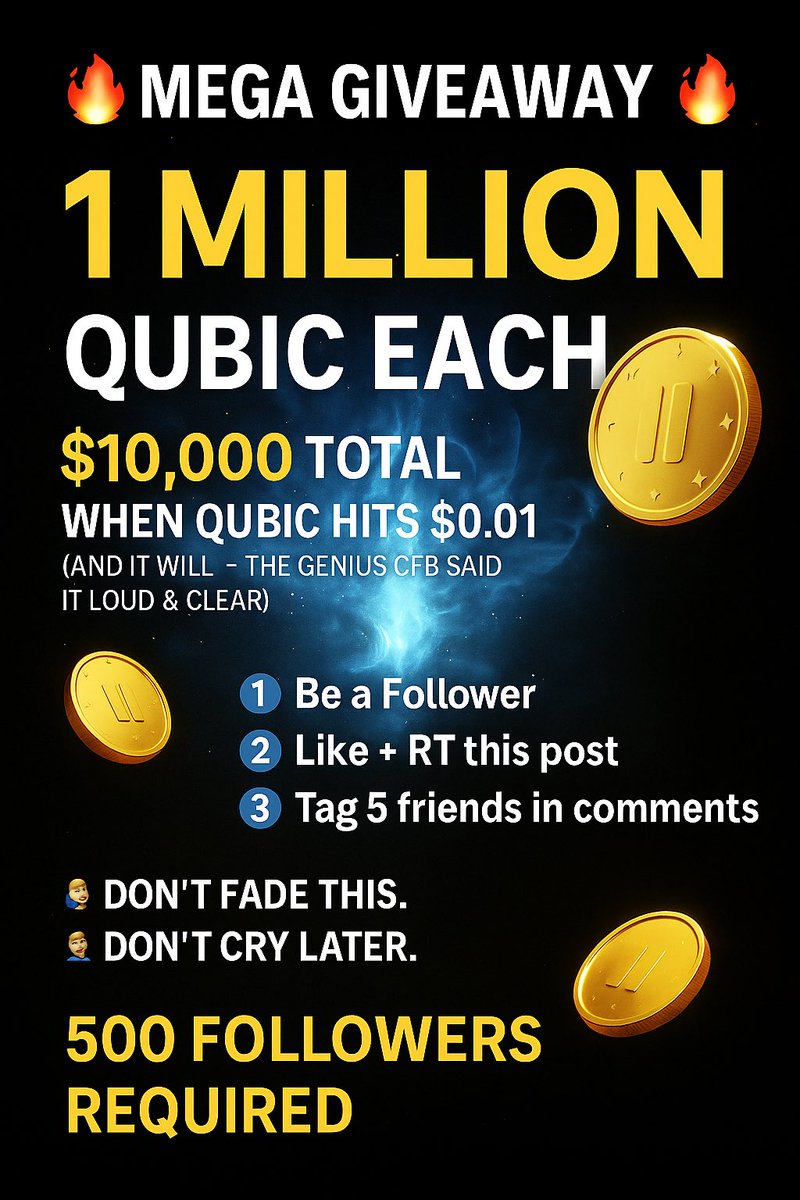 🔥 MEGA GIVEAWAY 🔥
20 winners — 1 MILLION QUBIC EACH 💰
➡️ That’s $10,000 total when QUBIC hits $0.01 (and it will — the genius CFB said it loud &amp; clear).

🧠 This is coded.
The next wave is coming.

To enter:
1️⃣ Be a follower
2️⃣ Like + RT this post
3️⃣ Tag 5 friends in comments