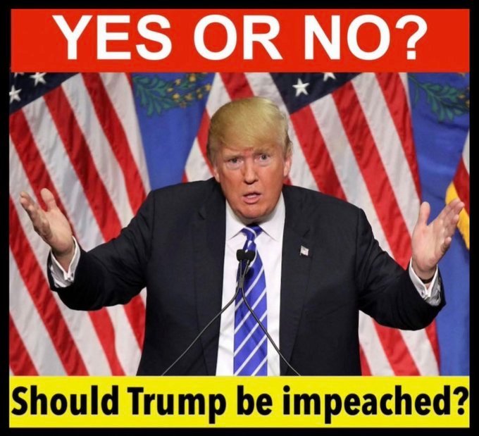 Give me a follow if you think Trump should be impeached NOW