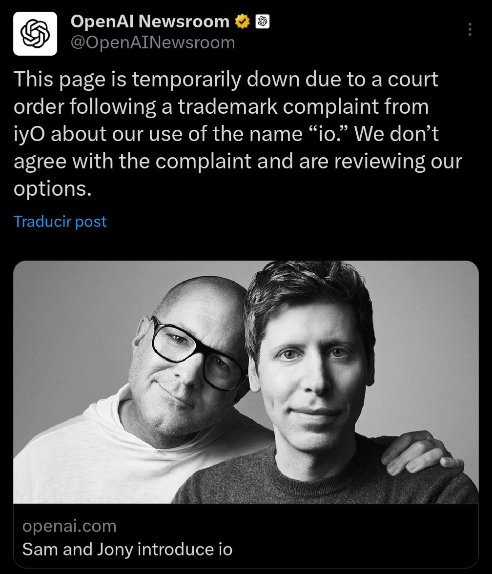 OpenAI ha tenido que borrar sus contenidos relacionados al producto IO lanzado junto a Johnny Eves por un tema legal con el nombre.

Entre eso y lo ya ocurrido con el nombre del modelo o2 creo que alguien del equipo de legal debe ser despedido...