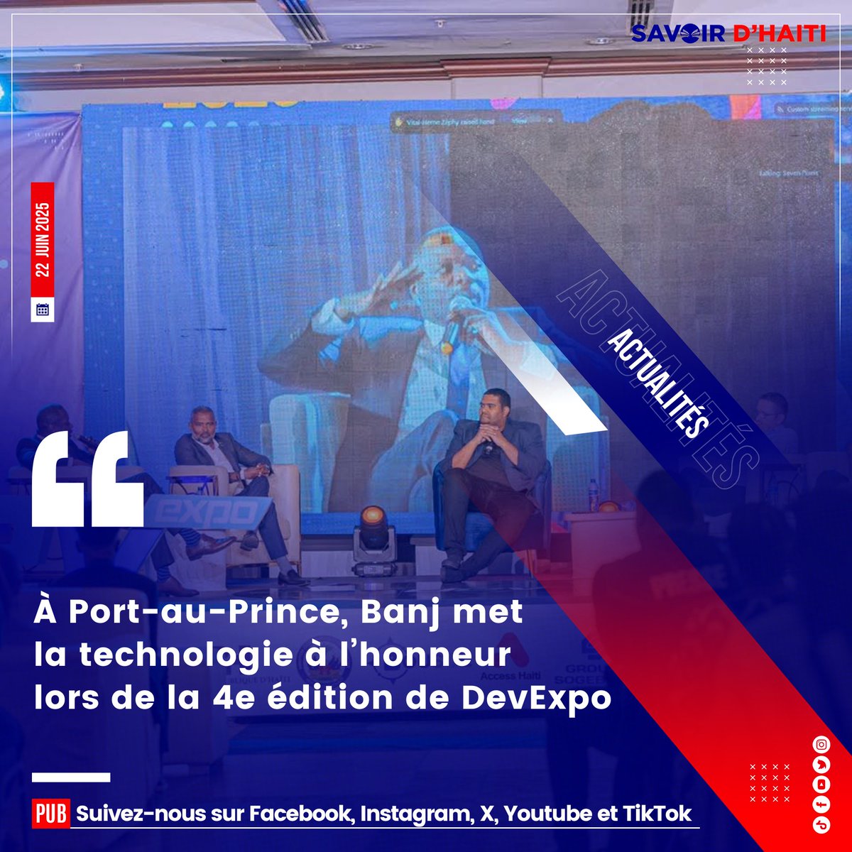 Le 21 juin, Banj a organisé la 4e édition de DevExpo au Karibe Convention Center, un événement dédié à la promotion des start-ups technologiques en Haïti. Placée sous le thème « Soutenir la croissance des start-ups technologiques à fort impact en Haïti », la journée a 

(1/4)