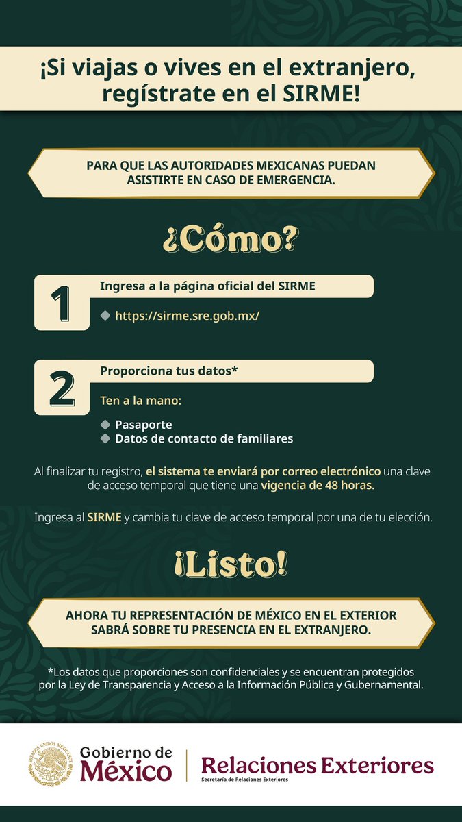⚠️INFORMACIÓN IMPORTANTE⚠️

Si viajas o vives en el extranjero, recuerda registrarte en el Sistema de Registro para Personas Mexicanas en el Exterior (#SIRME), para que el personal de la <a href="/SRE_mx/">Relaciones Exteriores</a>, a través de nuestras representaciones, pueda contactarte y asistirte en caso de