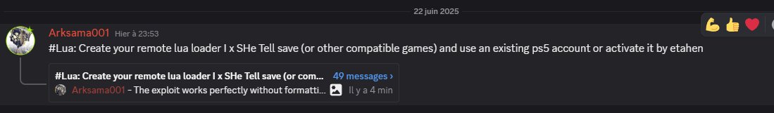 sama_ark's tweet image. Tutorial for Lua i X SHe Tell 
#Lua #PS5exploit : Create your remote lua loader I x SHe Tell save (or other compatible games) and use an existing ps5 account or activate it by etahen

Availlable ON Playstation Hackers United Discord - PHU