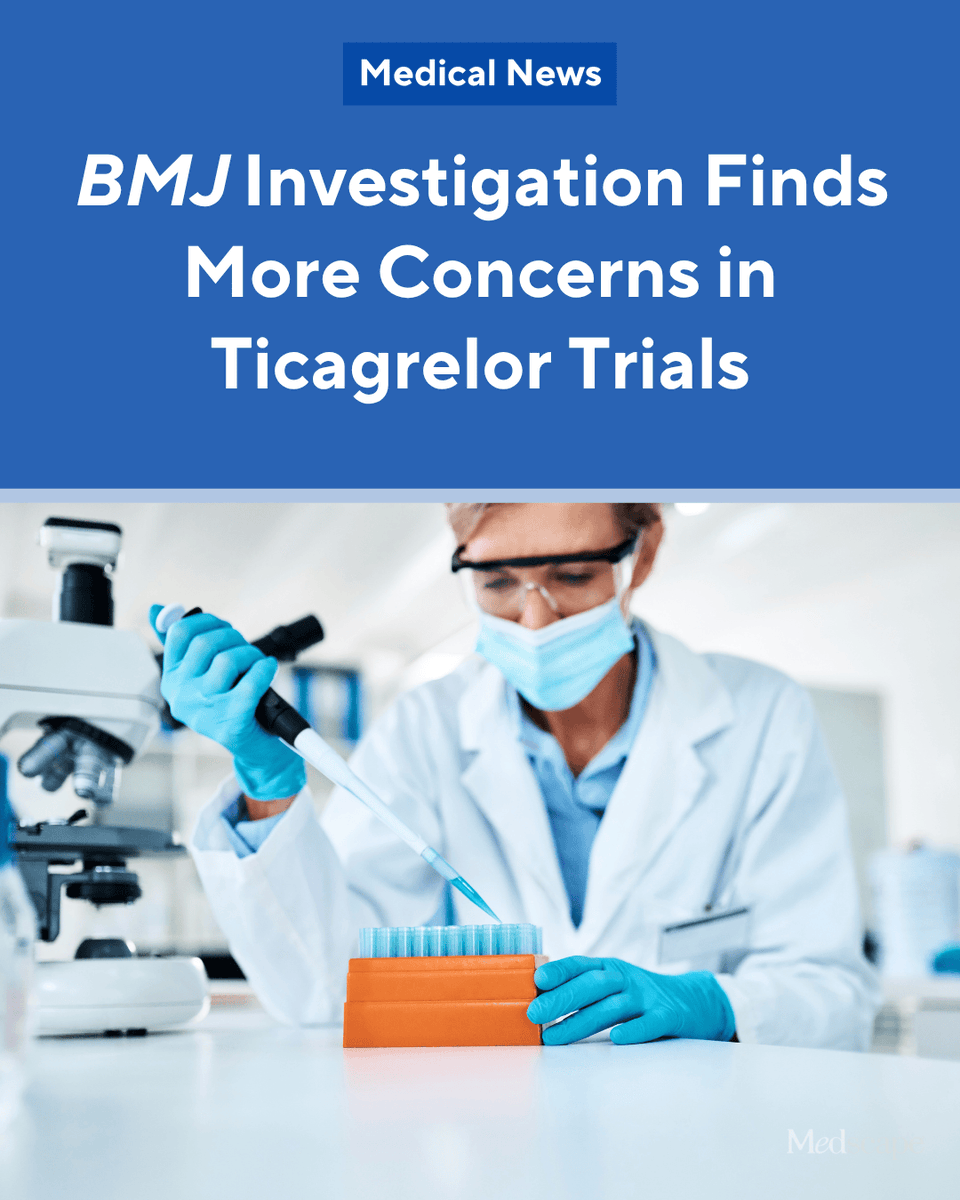 An investigation by The BMJ is raising fresh concerns about the clinical studies that supported the approval of the antiplatelet drug ticagrelor (Brilinta, AstraZeneca), almost 15 years after the medication was first approved and as generic versions are set to hit the market.
