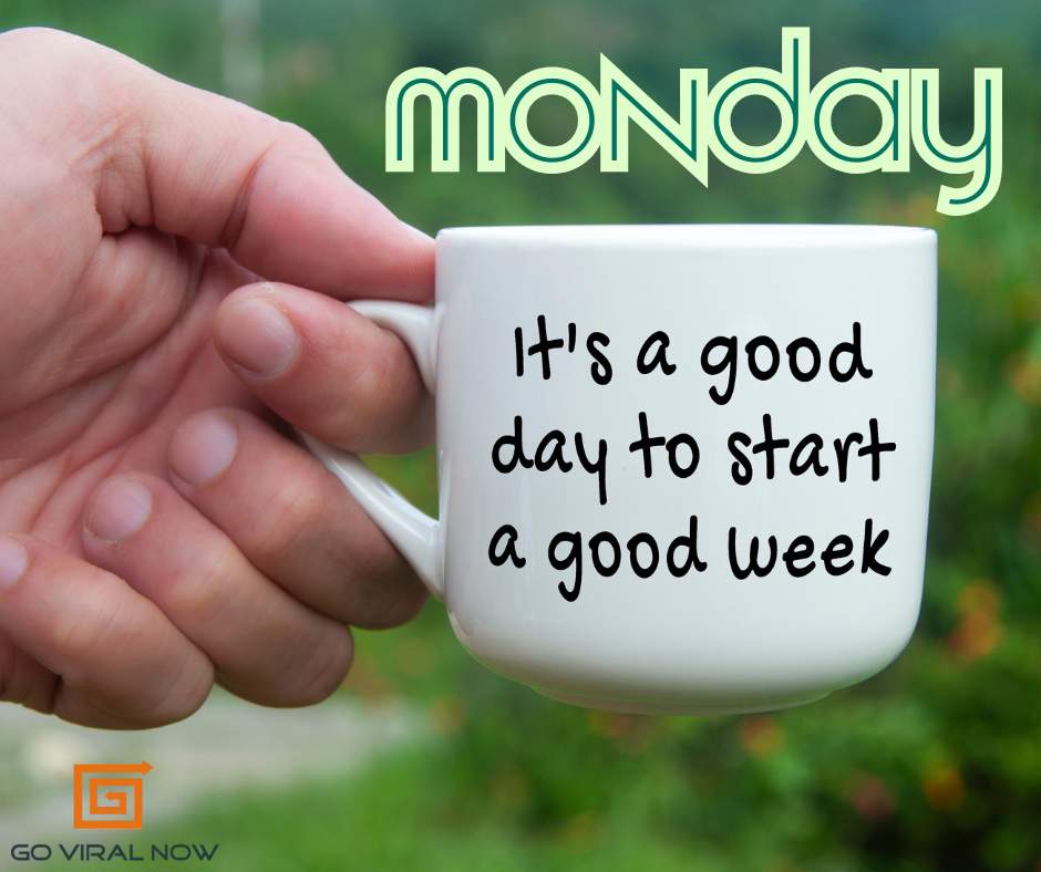 goviralnow's tweet image. Monday is here again! What fills your cup to make it a good day? #Monday #HappyMonday #StartTheWeek