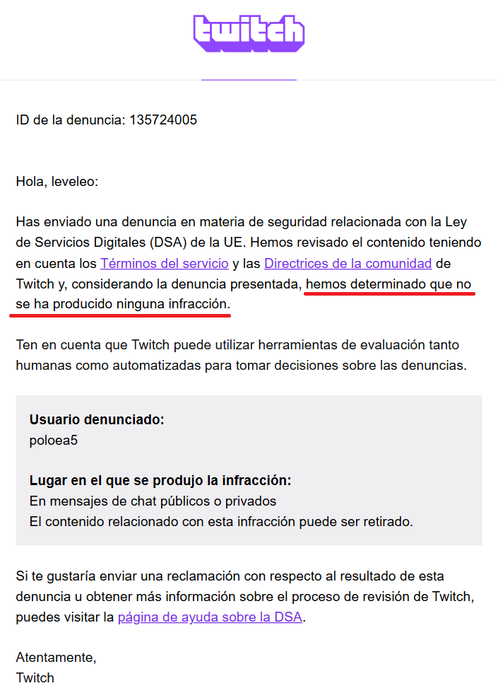Estaba en stream jugando al Ratatan (JUEGAZO) y me viene un malito del coco directamente a insultarme (hacia como 40 años que no me venia un tontito la verdad xD)

Lo denuncio y Twitch (una IA) me responde esto 😂 Así nos va en la plataforma 🤡