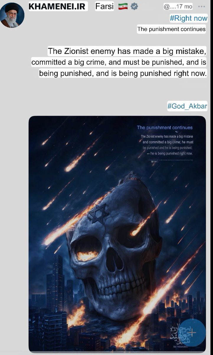 As the Khamenei regime launches a single missile at Tel Aviv a few minutes ago, he posts a photo of a skull with dozens of missiles raining down on the city, captioned, “The Zionists… are being punished right now.”

Embarrassing.