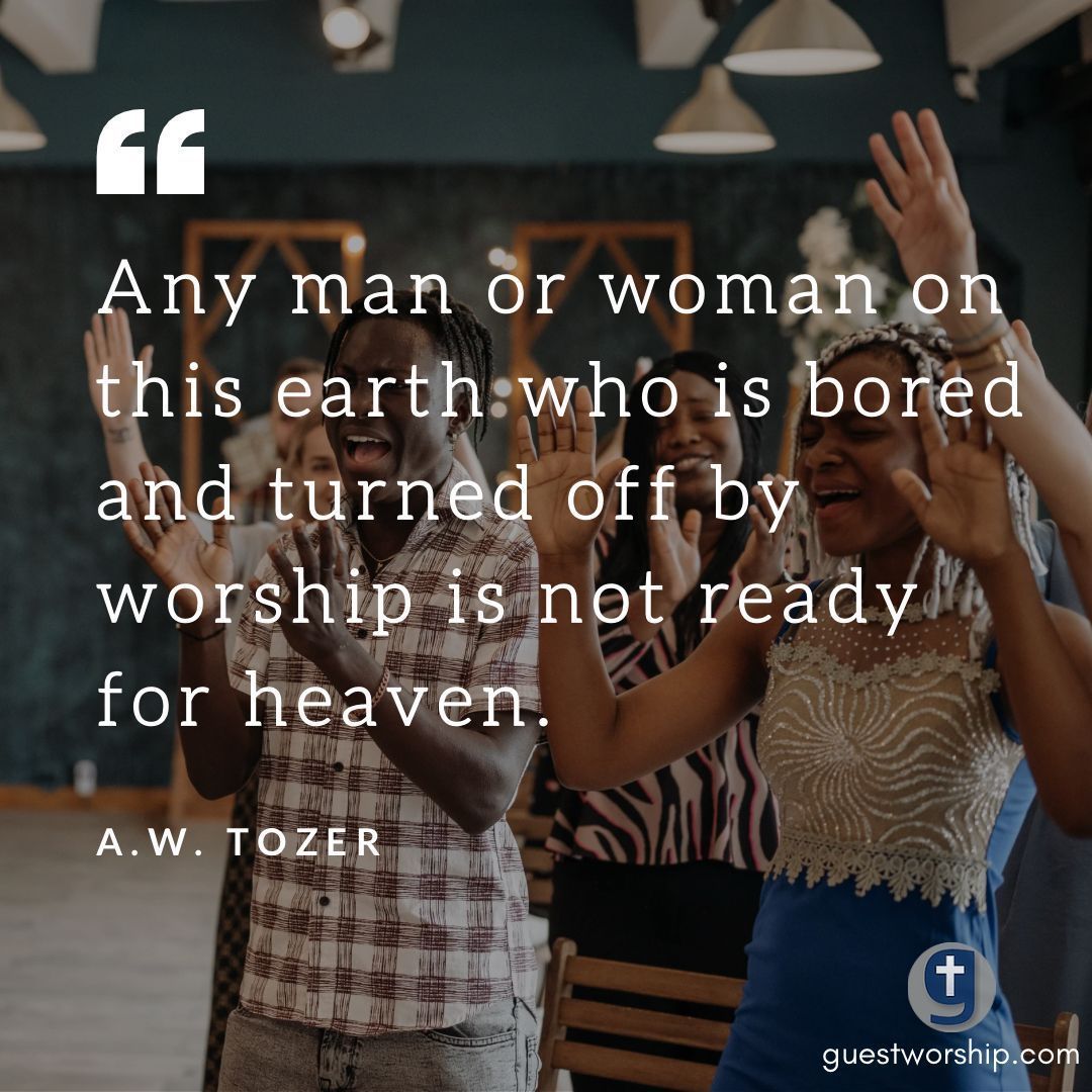 guestworship's tweet image. “Any man or woman on this earth who is bored and turned off by worship is not ready for heaven” -A.W. Tozer
.
.
.
.
#awtozer #heaven #WorshipScripture #ChurchStaffing #ChurchLeader #ChristianInfluencers #GuestWorship #WorshipLeader #PraiseTheLord #sundaymorning #SundaySetList