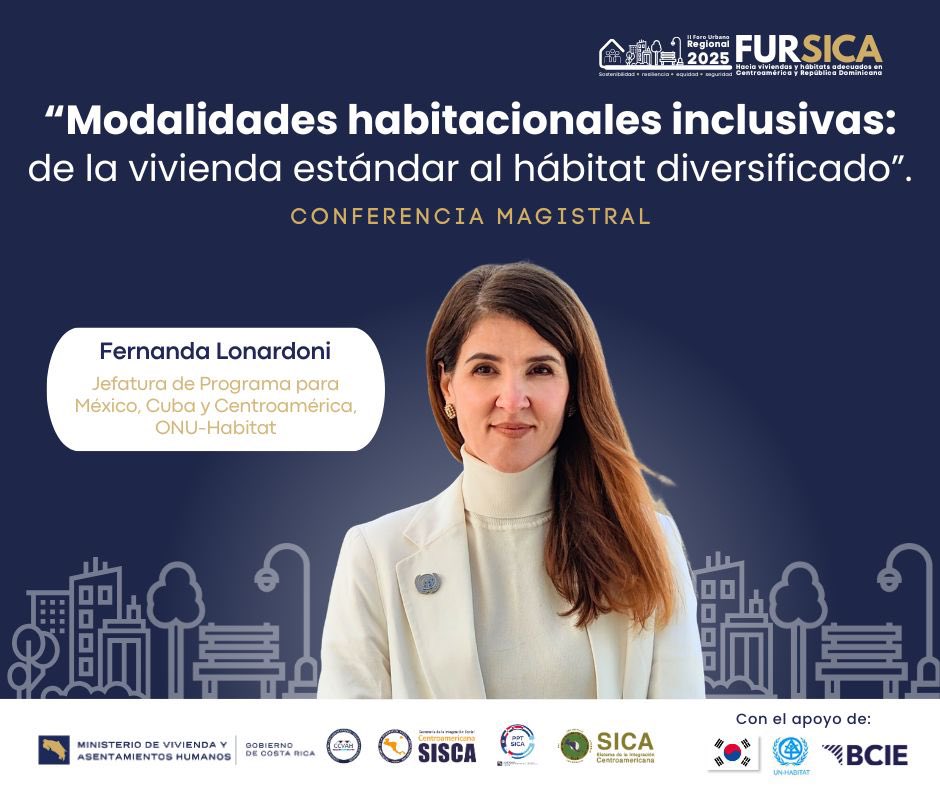 La Jefa del Programa de ONU-Habitat para México, Cuba y Centroamérica, la señora Fernanda Lonardoni, será una de las conferencistas que tendremos en #IIFURSICA2025 #RegionSICA 
La respalda una amplia experiencia global en políticas públicas en desarrollo urbano y vivienda