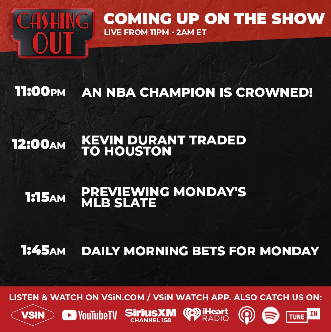 VSiN (@vsinlive) on Twitter photo Cashing Out with <a href="/GUnit_81/">Greg Peterson</a> comes your way at 11pm ET!
All over the Thunder's title run, Haliburton, Kevin Durant trade, plus College World Series, MLB, & much more!
Guests: <a href="/BettingOnX/">Zachary Cohen</a> <a href="/MikeMeltser/">Mike Meltser</a>
Watch Live at VSiN.com: vsin.com/shows/vsin-liv… Cashing Out with <a href="/GUnit_81/">Greg Peterson</a> comes your way at 11pm ET!
All over the Thunder's title run, Haliburton, Kevin Durant trade, plus College World Series, MLB, & much more!
Guests: <a href="/BettingOnX/">Zachary Cohen</a> <a href="/MikeMeltser/">Mike Meltser</a>
Watch Live at VSiN.com: vsin.com/shows/vsin-liv…