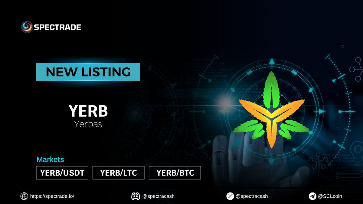 Spectra Cash (@spectracash) on Twitter photo New Listing!
<a href="/Yerbas_Endeavor/">YERB</a> is alive on Spectra Exchange.
Trade Here:
USDT Pair: trade.spectrade.io/#/market/DEX.Y…
LTC Pair: trade.spectrade.io/#/market/DEX.Y…
BTC Pair: trade.spectrade.io/#/market/DEX.Y…
#newlistingalert #listing #project #Spectrade #assets #USDTD #ltc #BTCUSDT #exchange #InvestSmart New Listing!
<a href="/Yerbas_Endeavor/">YERB</a> is alive on Spectra Exchange.
Trade Here:
USDT Pair: trade.spectrade.io/#/market/DEX.Y…
LTC Pair: trade.spectrade.io/#/market/DEX.Y…
BTC Pair: trade.spectrade.io/#/market/DEX.Y…
#newlistingalert #listing #project #Spectrade #assets #USDTD #ltc #BTCUSDT #exchange #InvestSmart