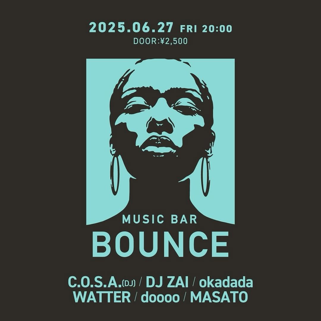 6/27（金）渋谷MUSIC BAR BOUNCEに、DJ ZAI(<a href="/DJZAI/">DJ ZAI</a>)が出演いたします。是非お越しください。