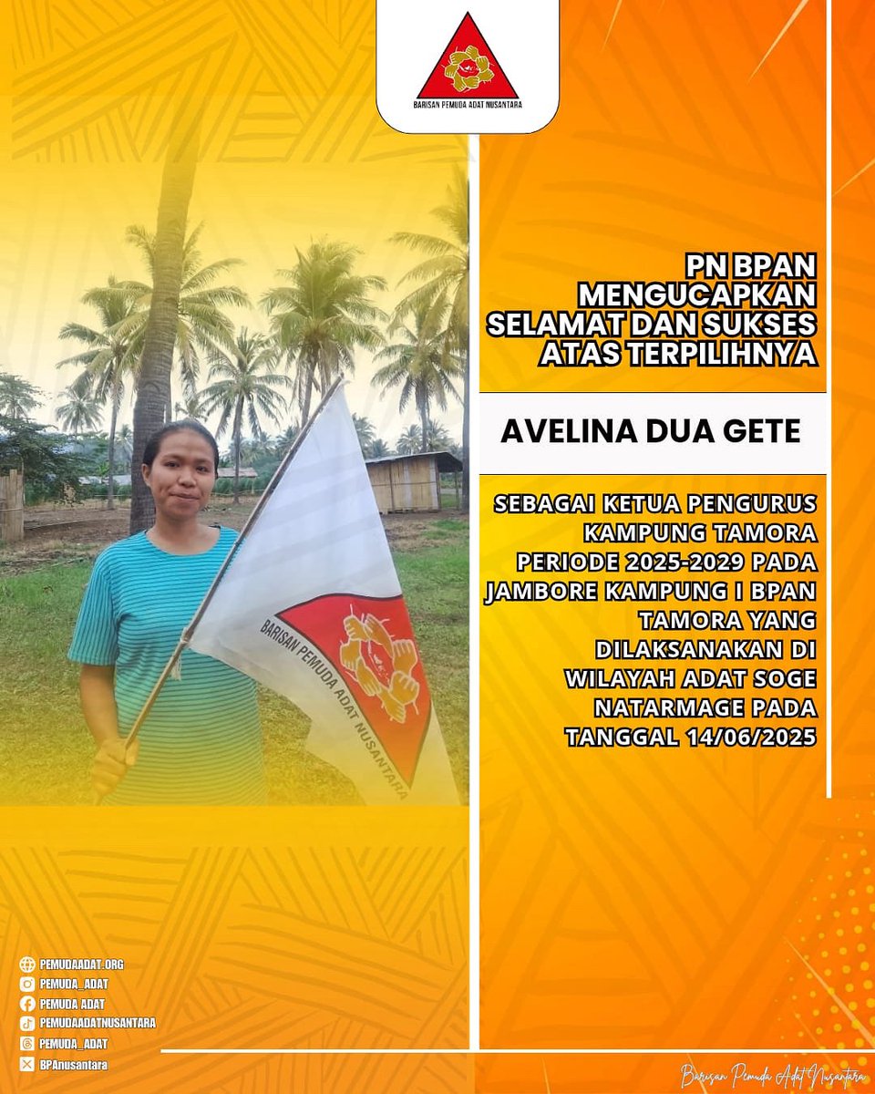 Selamat dan Sukses
Atas terpilihnya AVELINA DUA GETE sebagai ketua PKam BPAN TAMORA Periode 2025-2029 pada Jambore Kampung I BPAN TAMORA yang dilaksanakan di wilayah adat SOGE NATARMAGE pada tanggal 14/06/2025.
#PemudaAdat
#MasyarakatAdat
#SahkaRUUMasyarakatAdat
#PemudaAdatTamora