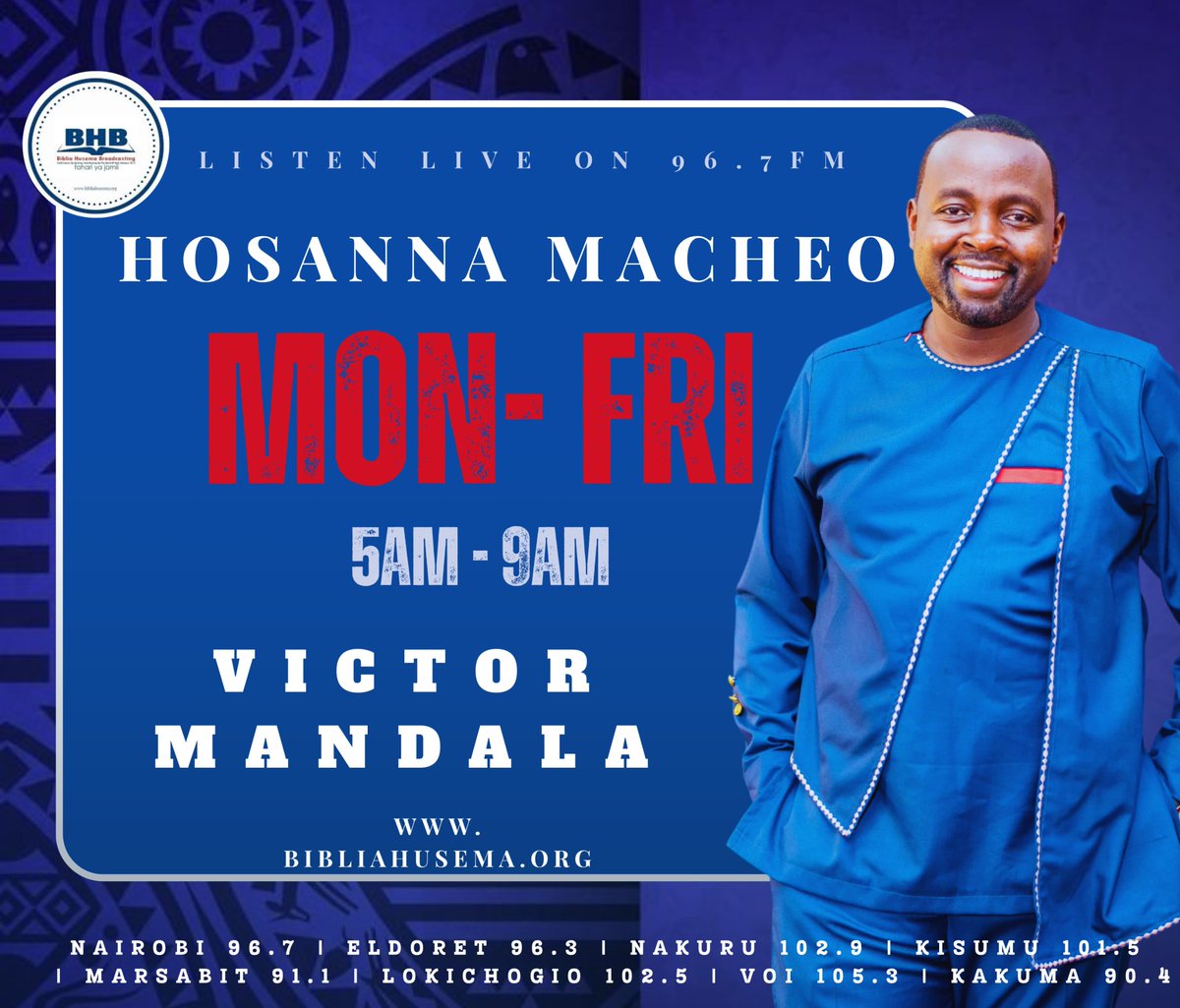 Biblia Husema 96.7fm (@bhusema) on Twitter photo HOSSANA MACHEO:-
Happy New week ambapo kilio chako kinafika mwisho
Zaburi 30:5
Hasira yake hudumu kitambo kidogo, wema wake hudumu milele. Kilio chaweza kuwapo hata usiku, lakini asubuhi huja furaha
youtube.com/watch?v=Dgr7zX…
#Hossanamacheo <a href="/BHusema/">Biblia Husema 96.7fm</a> @VictoMandalaMC #HappyNewWeek HOSSANA MACHEO:-
Happy New week ambapo kilio chako kinafika mwisho
Zaburi 30:5
Hasira yake hudumu kitambo kidogo, wema wake hudumu milele. Kilio chaweza kuwapo hata usiku, lakini asubuhi huja furaha
youtube.com/watch?v=Dgr7zX…
#Hossanamacheo <a href="/BHusema/">Biblia Husema 96.7fm</a> @VictoMandalaMC #HappyNewWeek