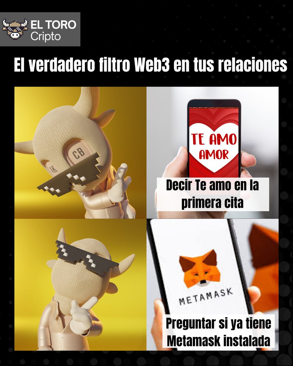 ElToroCripto's tweet image. ❌ Decir “te amo” en la primera cita

✅ Preguntar si ya tiene Metamask 🦊

No es amor si no sabe lo que es una wallet descentralizada 💔

👉 Etiqueta a esa persona que sí pasaría esta prueba
👇 ¿Qué preguntarías tú en una cita cripto?

#eltorocripto #memescripto #web3humor #meta