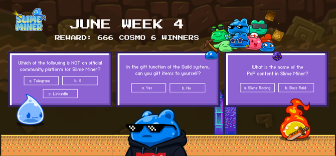 Slime_Miner's tweet photo. 🚀 Slime Miner June Event - Week 4: Dive into Strategy with the Slimes Global Community 📝

🔎 All your answers await: https://t.co/7KwWMiTfk1
🕵️‍♂️ Need help? The community’s ready to assist: https://t.co/BaHKfQtN0M

📅 June 23 - June 30: Mark Your Calendars!
Winners unveiled post-event, with rewards rolling out in early July.

🎁 Prizes: 666 COSMO for 6 standout miners
✚ Bonus Alert: High participation could unlock a special code for everyone!

✅ Join the Fun:
1. Follow us on X
2. Answer the quiz, tag friends, and join the excitement!
3. Use #SlimeMiner #Web3Game to be in the running.
Winners picked from correct entries each week.

📝

1️⃣ Which platform isn’t official for Slime Miner?
(a) Telegram (b) X (c) LinkedIn

2️⃣ Can you gift yourself in the Guild system?
(a) Yes (b) No

3️⃣ What’s the name of the PvP content?
(a) Slime Racing (b) Boss Raid

Sharpen your strategy and seize the rewards! 💚🐾
#SlimeMiner #QuizMonth #Web3Game #COSMORewards