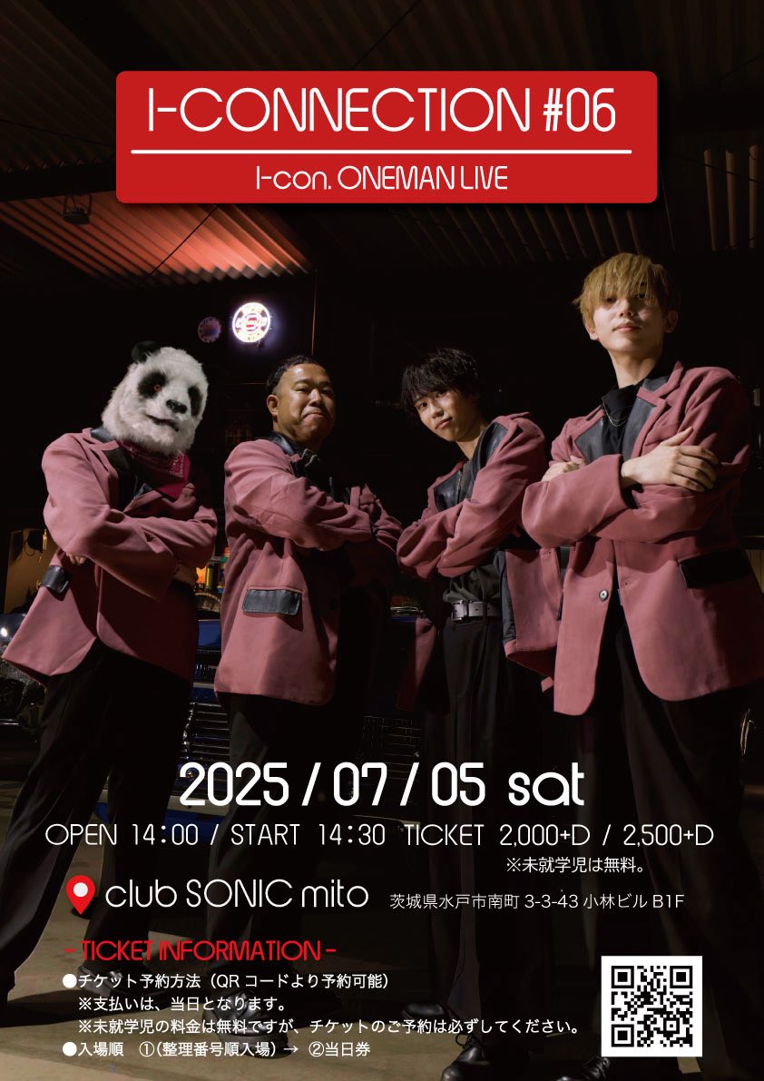 Iba_convertible's tweet photo. ／
新メンバーお披露目🐼
&amp;新曲お披露目🎶
&amp;新衣装お披露目👔✨
\

「I-CONNECTION #06」
7月5日(土)
@ club SONIC mito
14:00/14:30
¥2,000-(+D)/¥2,500-(+D)

📱TIGET予約受付中！
https://t.co/RUz6jVNcxu

🏃‍♂️入場順
手売り→TIGET→当日券

#アイコン茨城 https://t.co/0fIBKGxRho