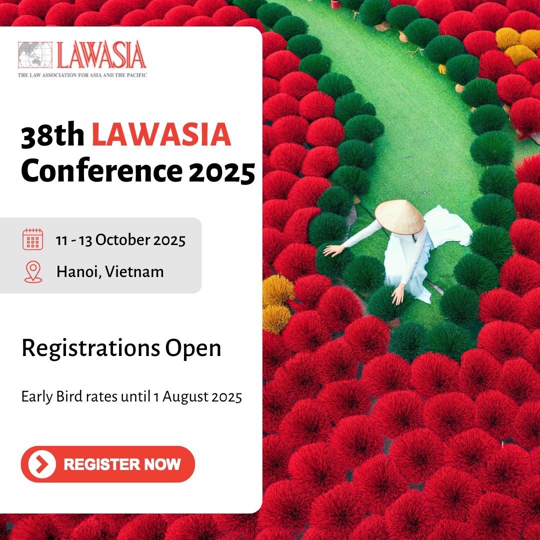 Have you registered yet? Join legal professionals from across the region at the 38th LAWASIA Conference 2025 in Hanoi, Vietnam, from 11–13 October 2025! Early Bird ends Friday, 1 August 2025. Visit for more information or to register: lawasia.eventsair.com/38th-lawasia-c…