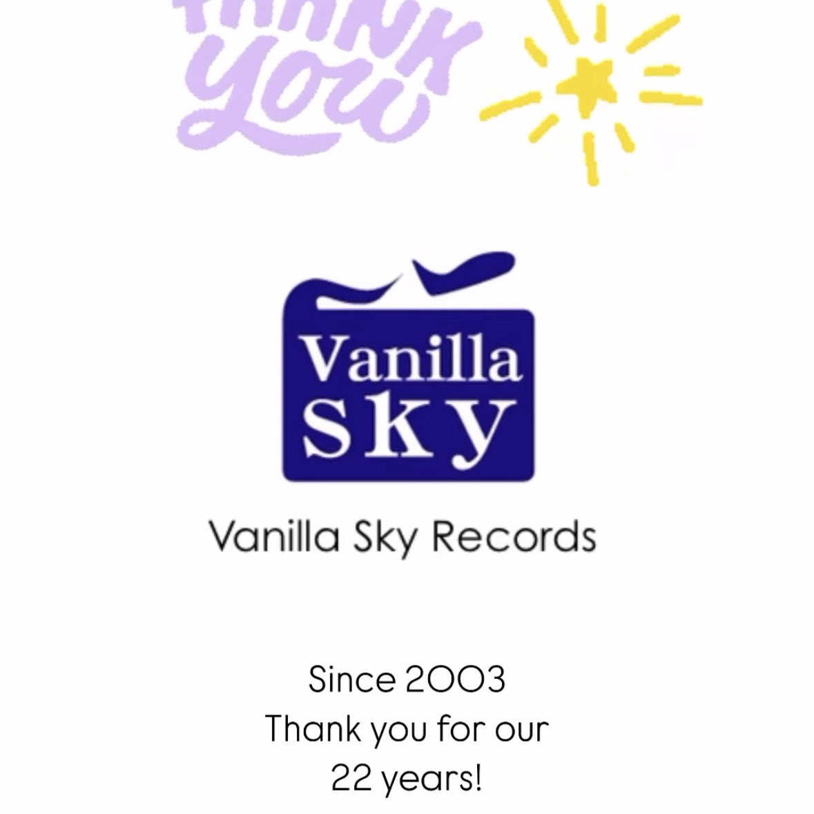 Vanilla Sky Records
会社設立して22年が過ぎ
23年目に突入しました。
皆さんいつもありがとうございます！