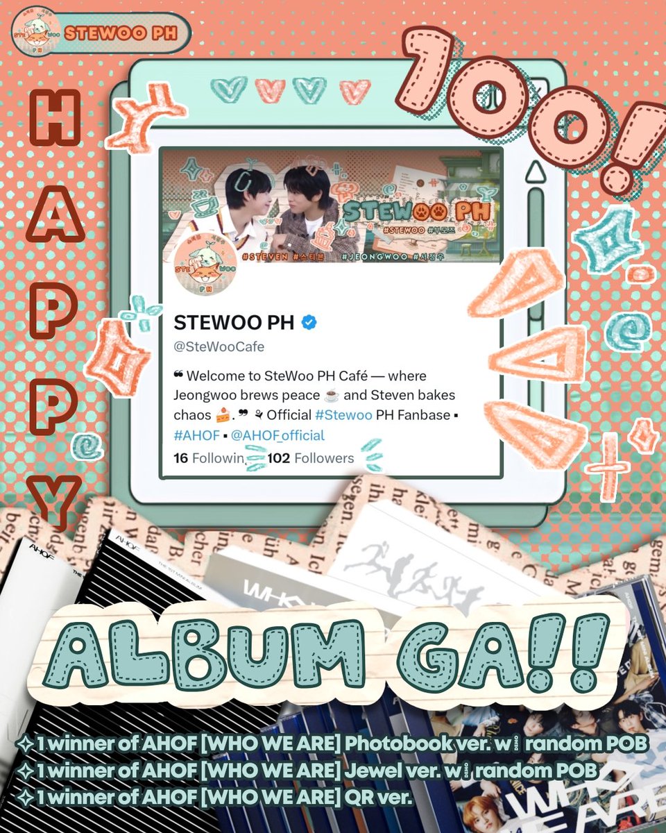 ☕ HAPPY 100 : ALBUM GIVEAWAY 🧁

Thanks to your enthusiasm, we've already reached 100+ followers! To celebrate, STEWOO PH will be hosting a quick giveaway! 🎉

3 winners:
☕️ 1 winner of AHOF [WHO WE ARE] Photobook ver. w/ random POB
☕️ 1 winner of AHOF [WHO WE ARE] Jewel ver. w/