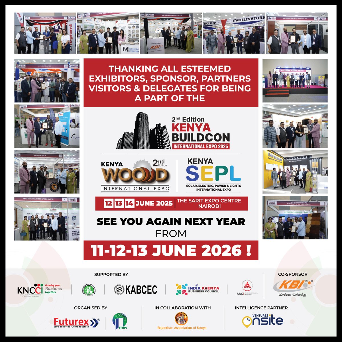 Gratitude Beyond Words!

A heartfelt thank you to all our esteemed exhibitors, sponsors, partners, visitors &amp; delegates for making the 2nd Edition of Kenya Buildcon, Kenya Wood &amp; Kenya SEPL Expo 2025 a grand success!

Save the Dates  We’ll see you again from 11-12-13 June 2026!