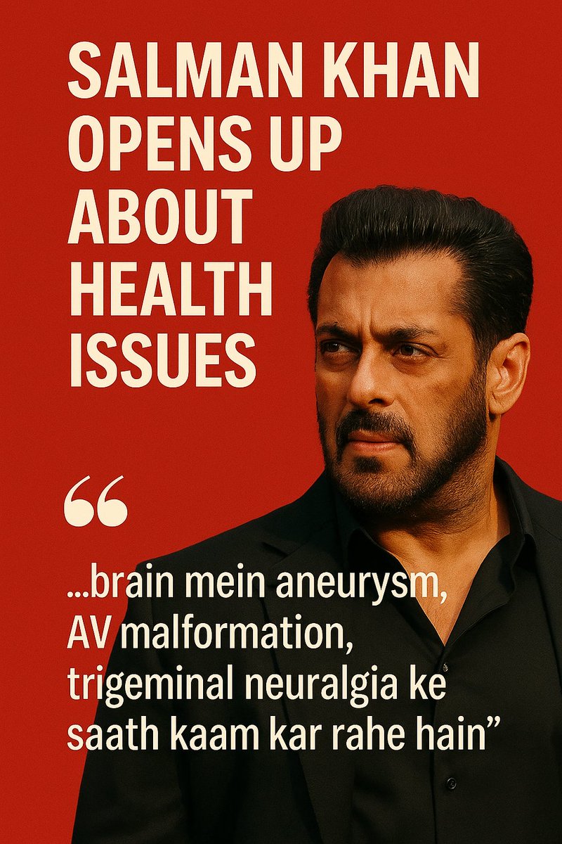 litty_tomson's tweet photo. Salman Khan reveals he suffers from brain aneurysm 
&amp; AV malformation
#SalmanKhan𓃵 #health 
@SalmanKhan_ @SKFilmsOfficial @SalmanKhan_FC @SalmanKhanHolic https://t.co/iYaNoaBArN