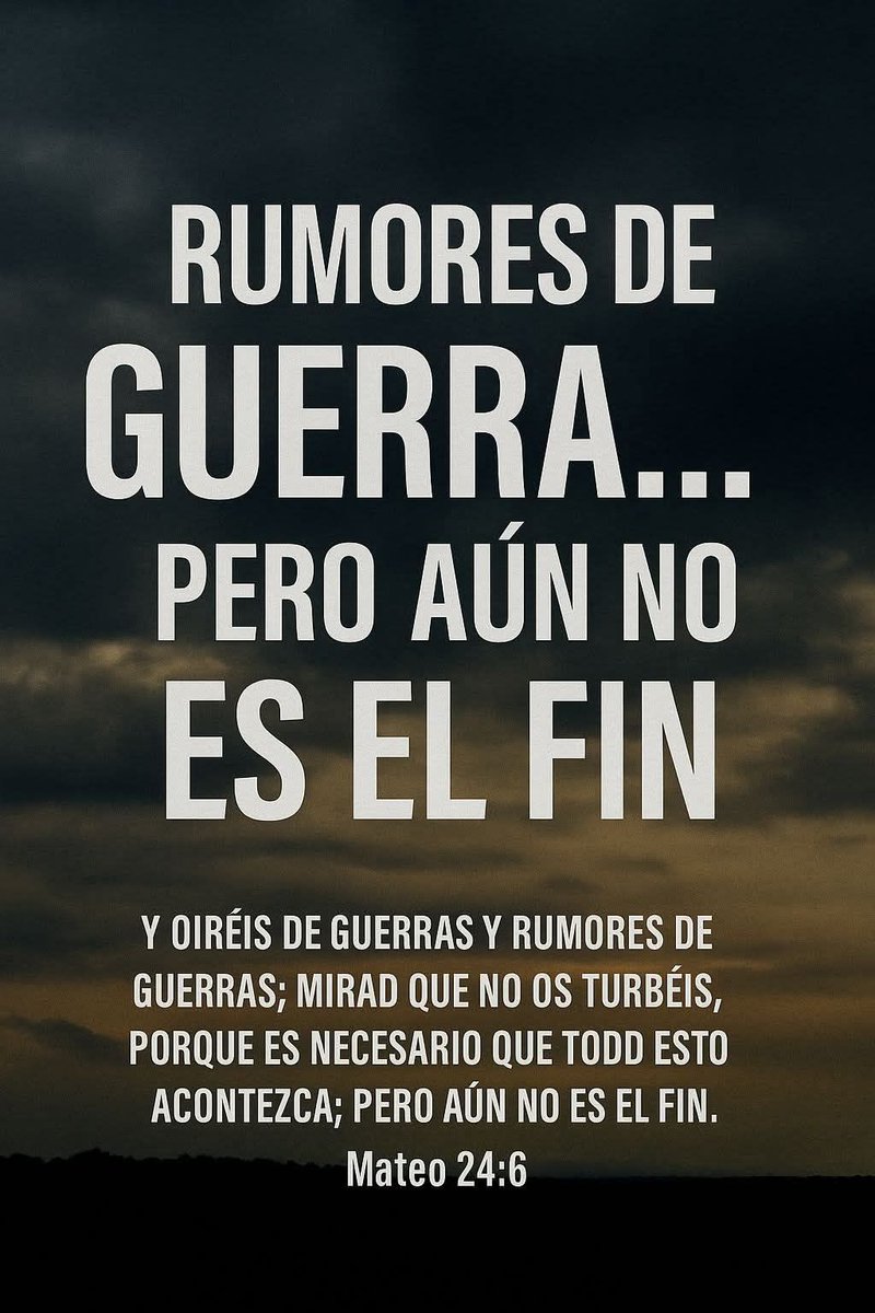 ourgodmx's tweet photo. Mateo 24:6 📜📯 https://t.co/4AwoahJ8Nx