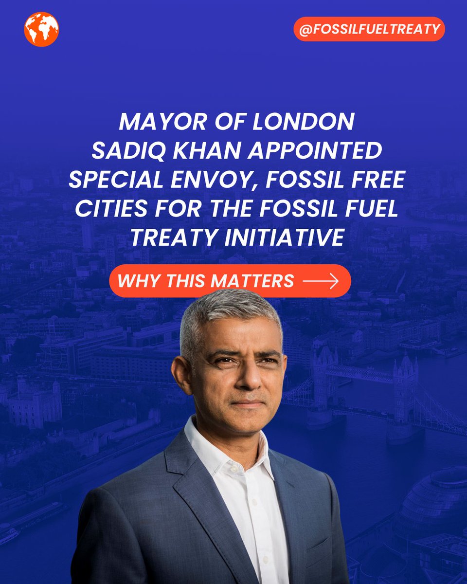 🔥 Just In!

Mayor of London Sadiq Khan has been named Special Envoy for Fossil Fuel Free Cities under the Fossil Fuel Non-Proliferation Treaty Initiative.

🌍 In this global role, he’ll push for cities to lead the charge in phasing out fossil fuels — driving bold climate action,