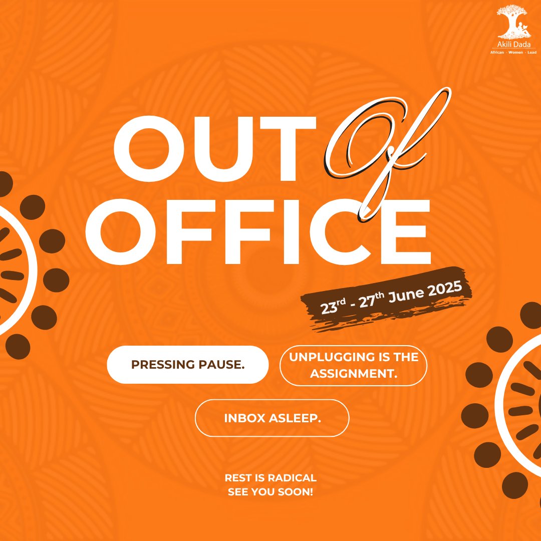 As a team rooted in feminist values, we believe in the power of intentional rest. 

From June 23–27, 2025, the Akili Dada team will be on a short break to pause, recharge, and reflect because well-being fuels impact. 

We’ll be back soon, rested and ready to continue the work of