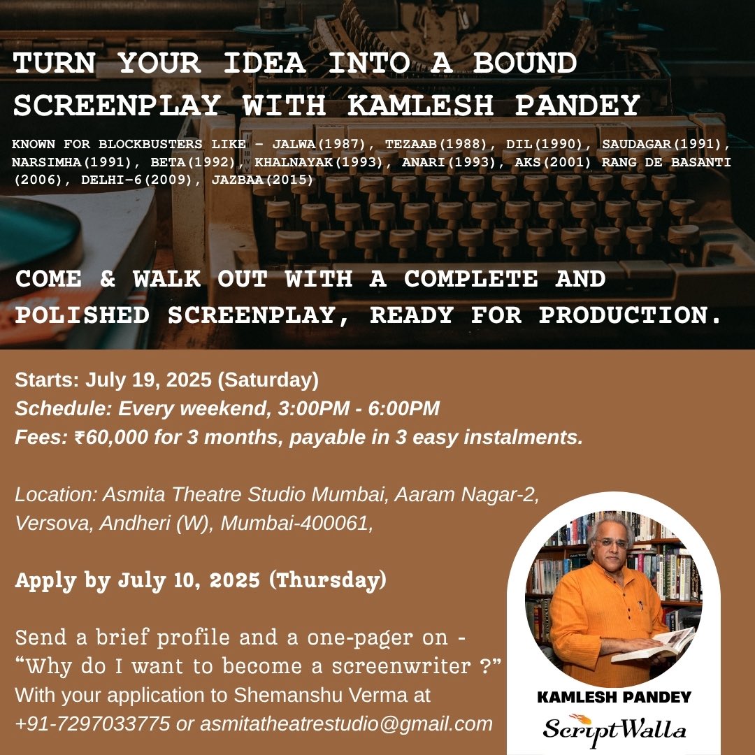 iactorpradeep's tweet photo. ✍️ Turn Your Idea into a Screenplay!
Learn from Kamlesh Pandey 🎬 (writer of Tezaab, Beta, Rang De Basanti &amp; more) in a 3-month weekend workshop at Asmita Theatre Studio, Mumbai. Starts July 19!

#ScriptWalla #KamleshPandey #ScreenwritingWorkshop #MumbaiWriters #BollywoodWriters https://t.co/H3BdKCNcWH