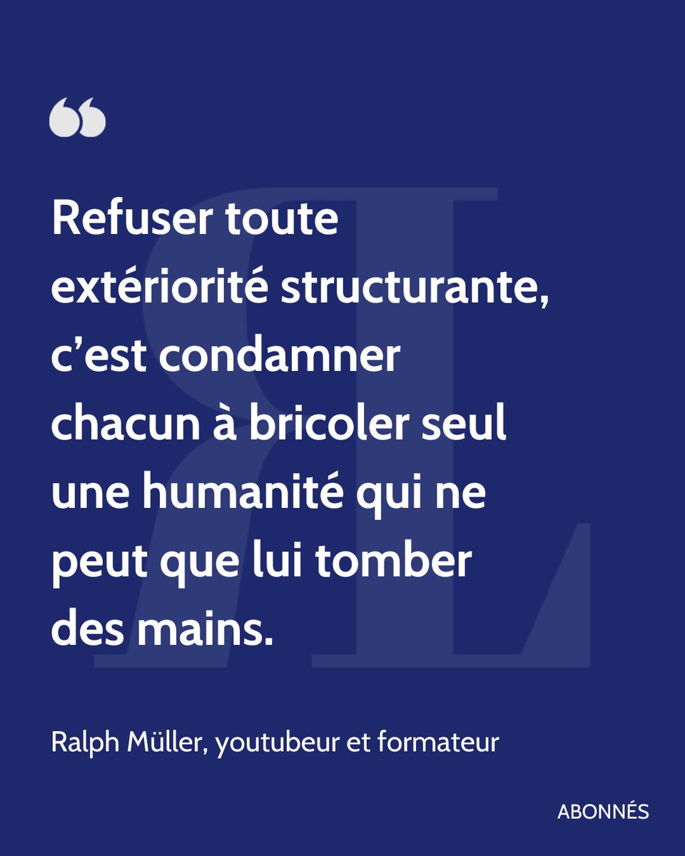 Le Regard Libre (@leregardlibre) on Twitter photo 🪶«Refuser toute extériorité structurante, c’est condamner chacun à bricoler seul une humanité qui ne peut que lui tomber des mains.» La chronique du youtubeur et formateur Ralph Müller <a href="/cartoucheralph/">La Cartouche</a> en libre accès: leregardlibre.com/forum/sujet-he… 🪶«Refuser toute extériorité structurante, c’est condamner chacun à bricoler seul une humanité qui ne peut que lui tomber des mains.» La chronique du youtubeur et formateur Ralph Müller <a href="/cartoucheralph/">La Cartouche</a> en libre accès: leregardlibre.com/forum/sujet-he…
