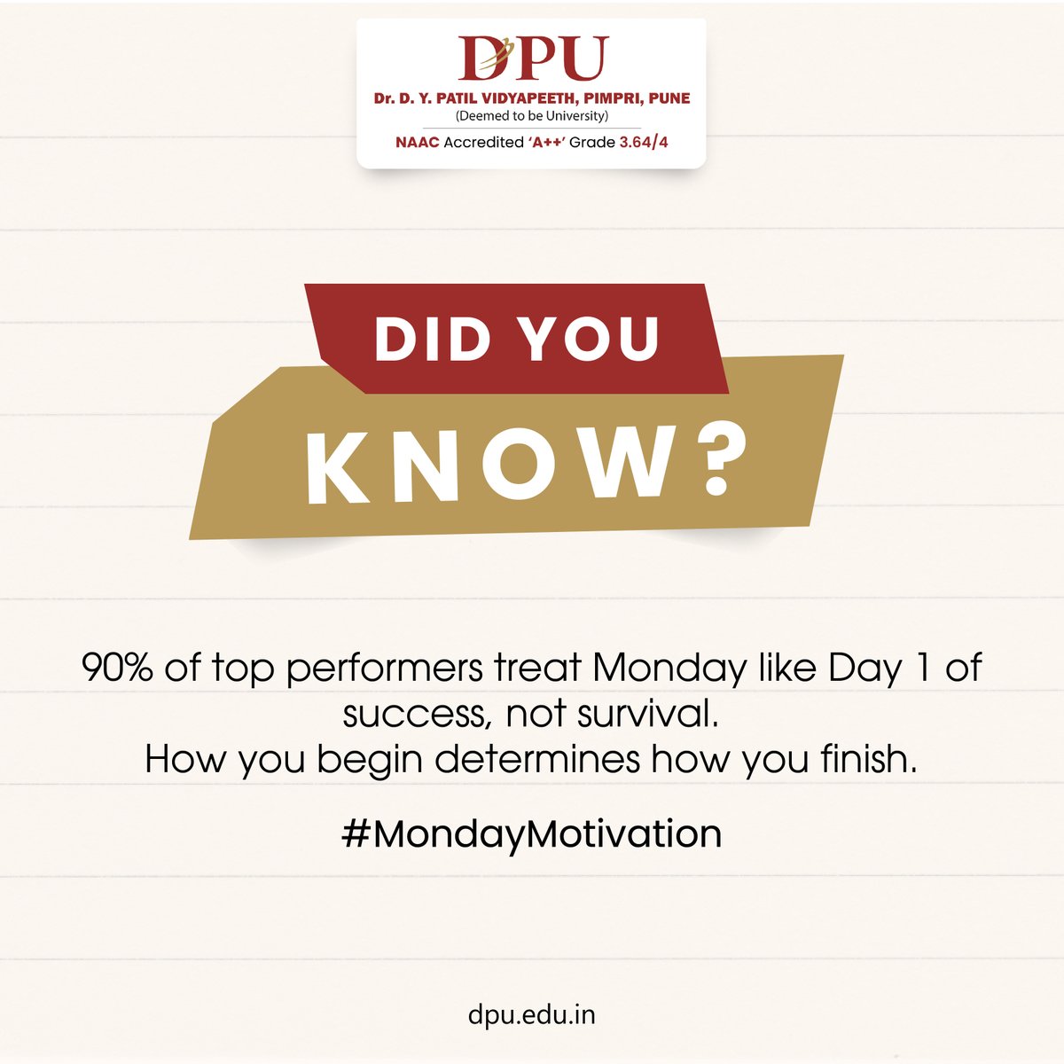 Start your week like a top performer! 💼
At DPU, we believe every Monday is a fresh opportunity, not just to survive, but to succeed.
How you begin your Monday sets the tone for the entire week. Let’s make it count. 🔥

#MondayMotivation | #DPUpune | #StartStrong I #DPU