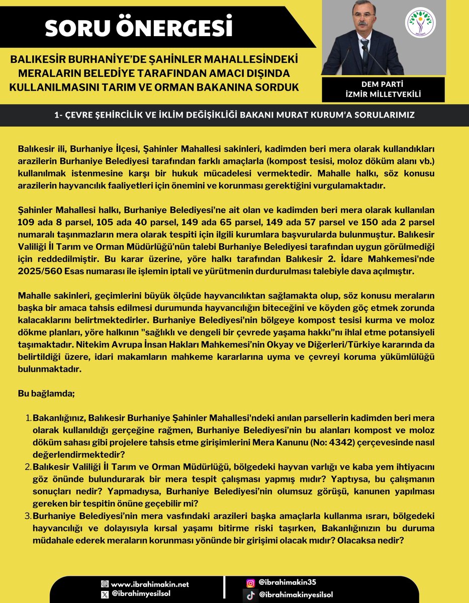 İbrahim Akın (@ibrahimyesilsol) on Twitter photo 📢 SORU ÖNERGESİ:
📄#Balıkesir #Burhaniye'de, Şahinler Mahallesindeki meraların <a href="/BurhaniyeBld/">Burhaniye Belediyesi</a> tarafından amacı dışında kullanılmasını <a href="/TCTarim/">T.C. Tarım ve Orman Bakanlığı</a> Bakanı <a href="/ibrahimyumakli/">İbrahim Yumaklı</a> 'ya sorduk. 📢 SORU ÖNERGESİ:
📄#Balıkesir #Burhaniye'de, Şahinler Mahallesindeki meraların <a href="/BurhaniyeBld/">Burhaniye Belediyesi</a> tarafından amacı dışında kullanılmasını <a href="/TCTarim/">T.C. Tarım ve Orman Bakanlığı</a> Bakanı <a href="/ibrahimyumakli/">İbrahim Yumaklı</a> 'ya sorduk.