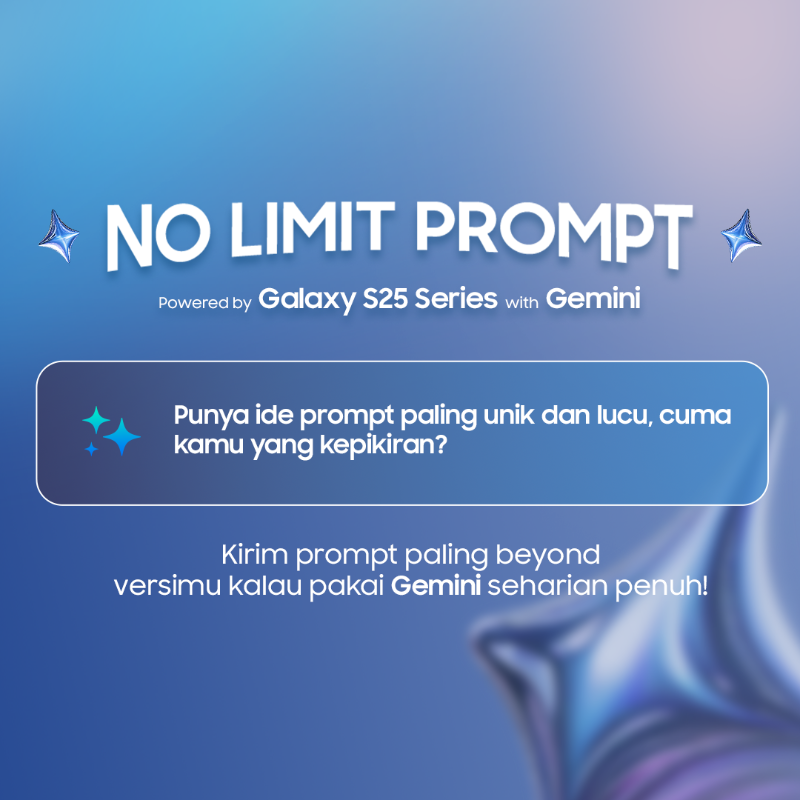 samsungID's tweet photo. Seberapa beyond ide kamu? 🤯

Ikut &amp; menangkan :
 💸 Digital money 500K (2 pemenang)
 🌟 1-Day Full Experience with Gemini S25 untuk 1 prompt terlucu!

Ditunggu hingga 30 Juni 2025!

#GalaxyS25 Series #NoLimitPromptS25
