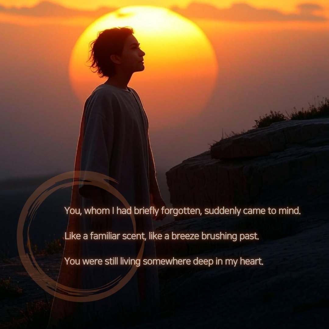 PositiveV247's tweet photo. You, whom I had briefly forgotten, suddenly came to mind.

Like a familiar scent, like a breeze brushing past.

You were still living somewhere deep in my heart.

#Unforgotten #LingeringFeelings #MemoryReturns https://t.co/8G18hT17sm