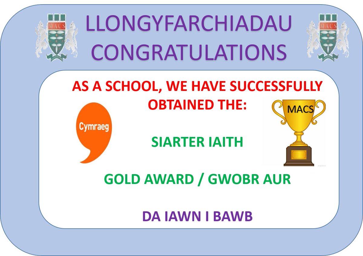 Heddiw, rydyn ni wedi derbyn y wobr aur.  Today, we have achieved the Gold Welsh Language Charter Award!  Diolch to the Language Ambassadors for all of your hard work with enhancing Welsh culture across the school and community  @Main_MACS