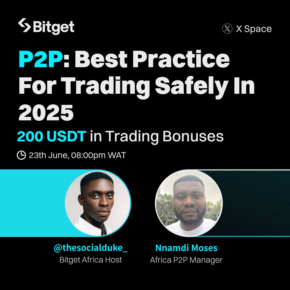 BitgetAfrica's tweet photo. 🤔 Worried about P2P scams or simply want to master the safest ways to trade in 2025?

🎙️ Join us TONIGHT with @Udms100 and @thesocialduke_ as we as they break down the best Practices for trading safely on P2P

💰 $200 USDT up for grabs!
⏰ 8pm WAT
🔗 https://t.co/gn854nPG6q https://t.co/iv4WQqYx0l
