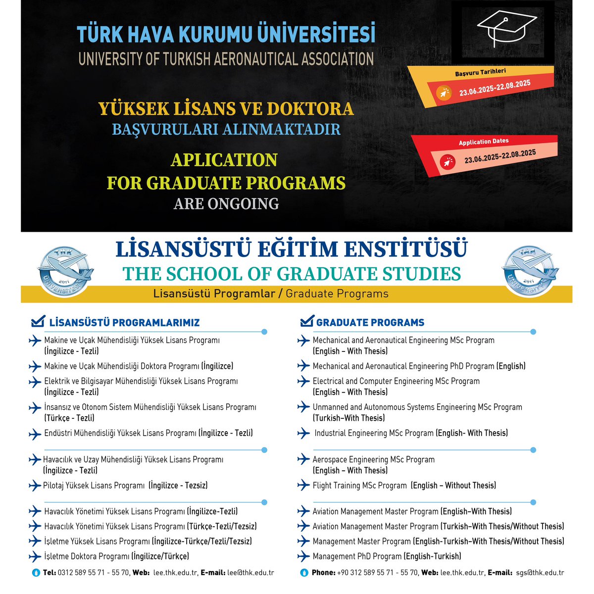“2025-2026 Eğitim-Öğretim Yılı Güz dönemi için Yüksek Lisans ve Doktora programı başvuruları 23 Haziran 2025-22 Ağustos 2025 tarihleri arasında gerçekleşecektir. Görseldeki iletişim adreslerinden detaylı bilgi alabilirsiniz. “
 
“Applications for Master's and Doctorate programs