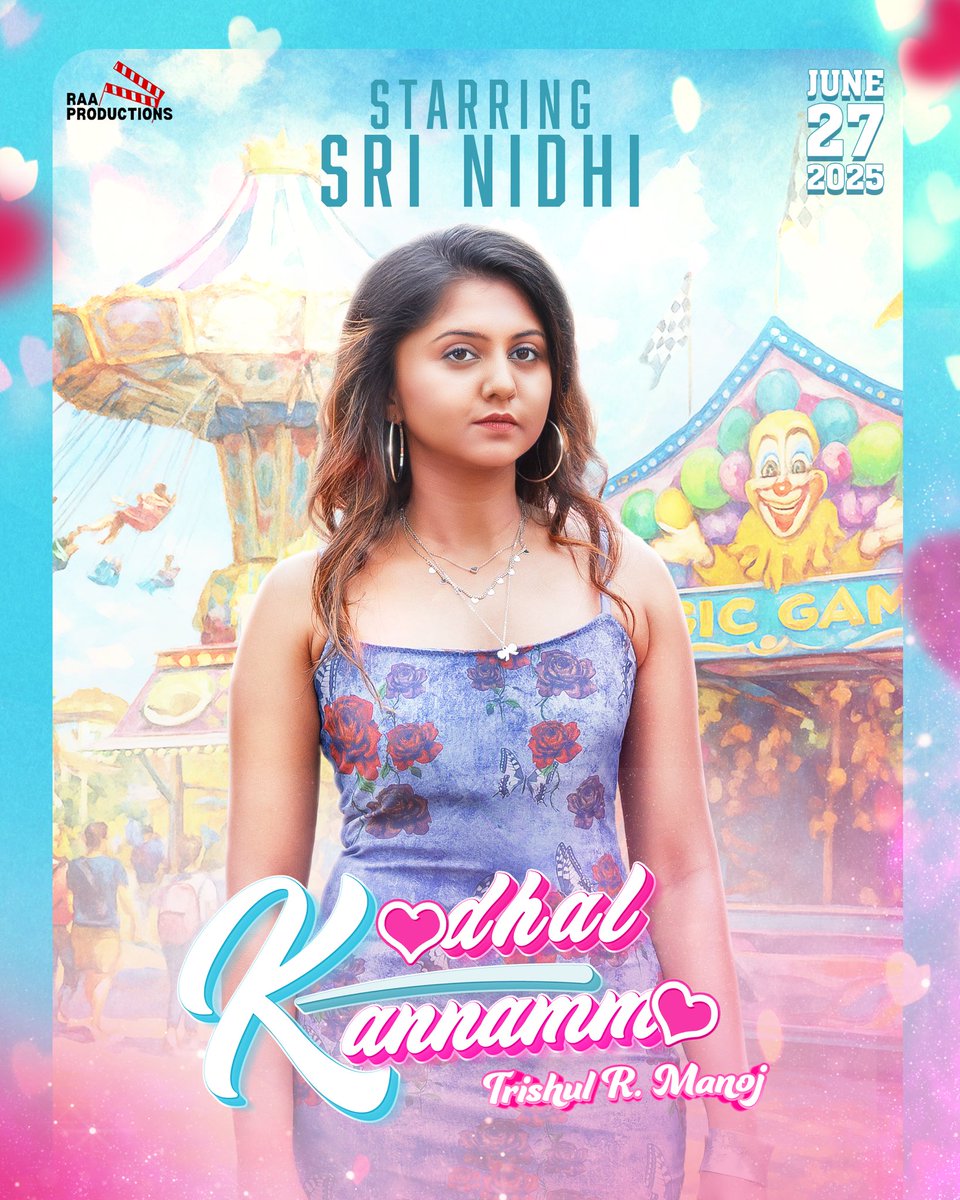 Introducing our KANNAMMA

 KADHAL KANNAMMA 🎡🎟️ 
Releasing on 27th June, 2025‼️

RAA Productions
Directed By Suja Raghuram
Choreography - Gayathri Raguramm
Starring - Trishul R. Manoj &amp; Sri Nidhi
Composed, Arranged, &amp; Performed by Trishul R. Manoj
Lyrics - MC Vickey