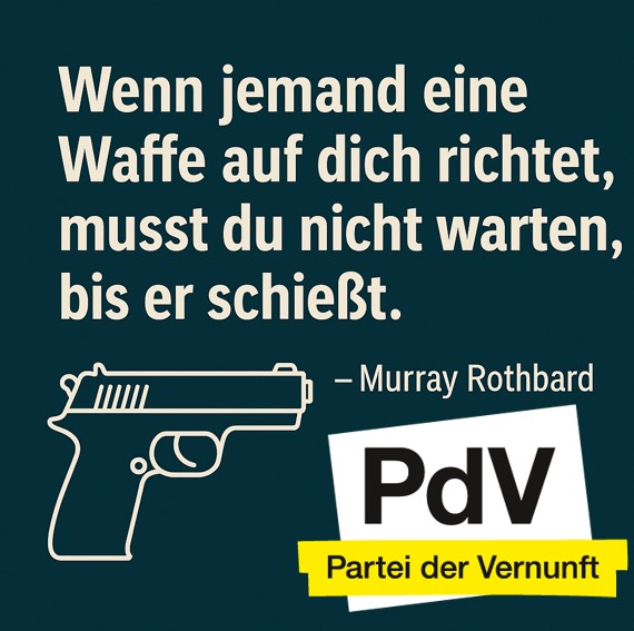 📷 „Eine glaubhafte Drohung gegen Freiheit oder Eigentum ist selbst ein Akt der Aggression.“
— Hans-Hermann Hoppe
📷 Frieden bedeutet nicht, brav auf den ersten Schlag zu warten.
Wer konkret droht, handelt bereits aggressiv.
Freie Menschen dürfen sich verteidigen – auch