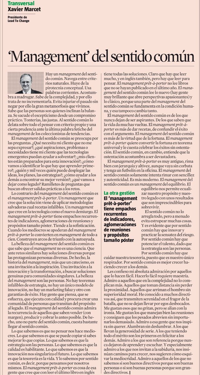 El Management del sentido común es lo opuesto al Management Prêt-à-porter y del Management del 'todo a cien'.

by @xaviermarcet

#gestión #management #liderazgo