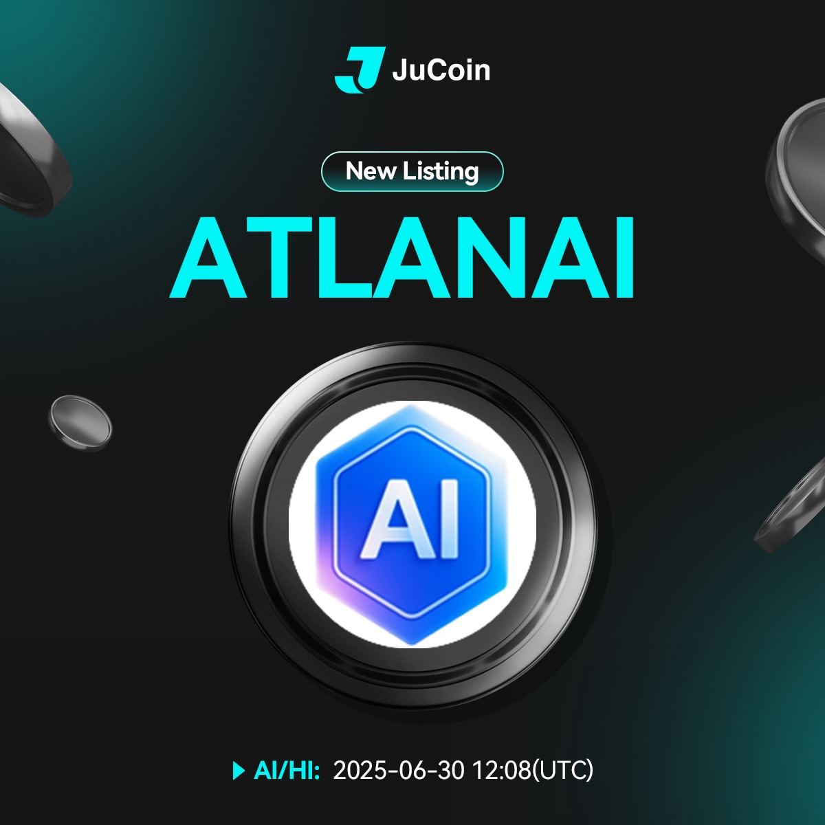 Jucom_Official's tweet photo. 📢New Listing｜AI（ATLANAI）🔥

JuCoin will list the AI/USDT trading pair on July 9, 2025.

🔹 Deposit: 12:08 (UTC) ,June 30, 2025
🔹 Trading: 12:08 (UTC) ,June 30, 2025
🔹 Withdrawal: 12:08 (UTC) ,June 30, 2025

👉Details: https://t.co/tnE0BiVYeh

#JuCoin $AI https://t.co/XUbhtKLRST
