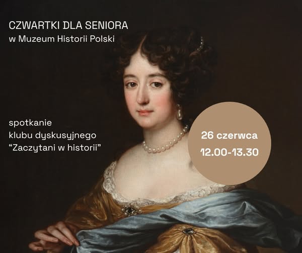 Zaczytani w historii – ostatnie miejsca!

📜Czy kobiety w XVII wieku miały wpływ na politykę, naukę i życie społeczne? Jak wyglądały ich codzienność, ambicje i walka o niezależność w czasach panowania dynastii Wazów?
Zapraszamy na czerwcowe spotkanie klubu dyskusyjnego „Zaczytani