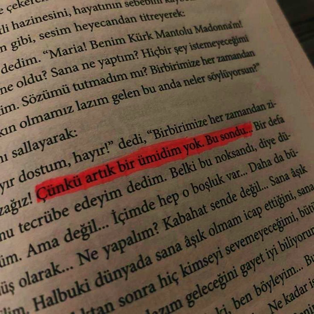 “Çünkü artık bir ümidim yok. Bu sondu..”