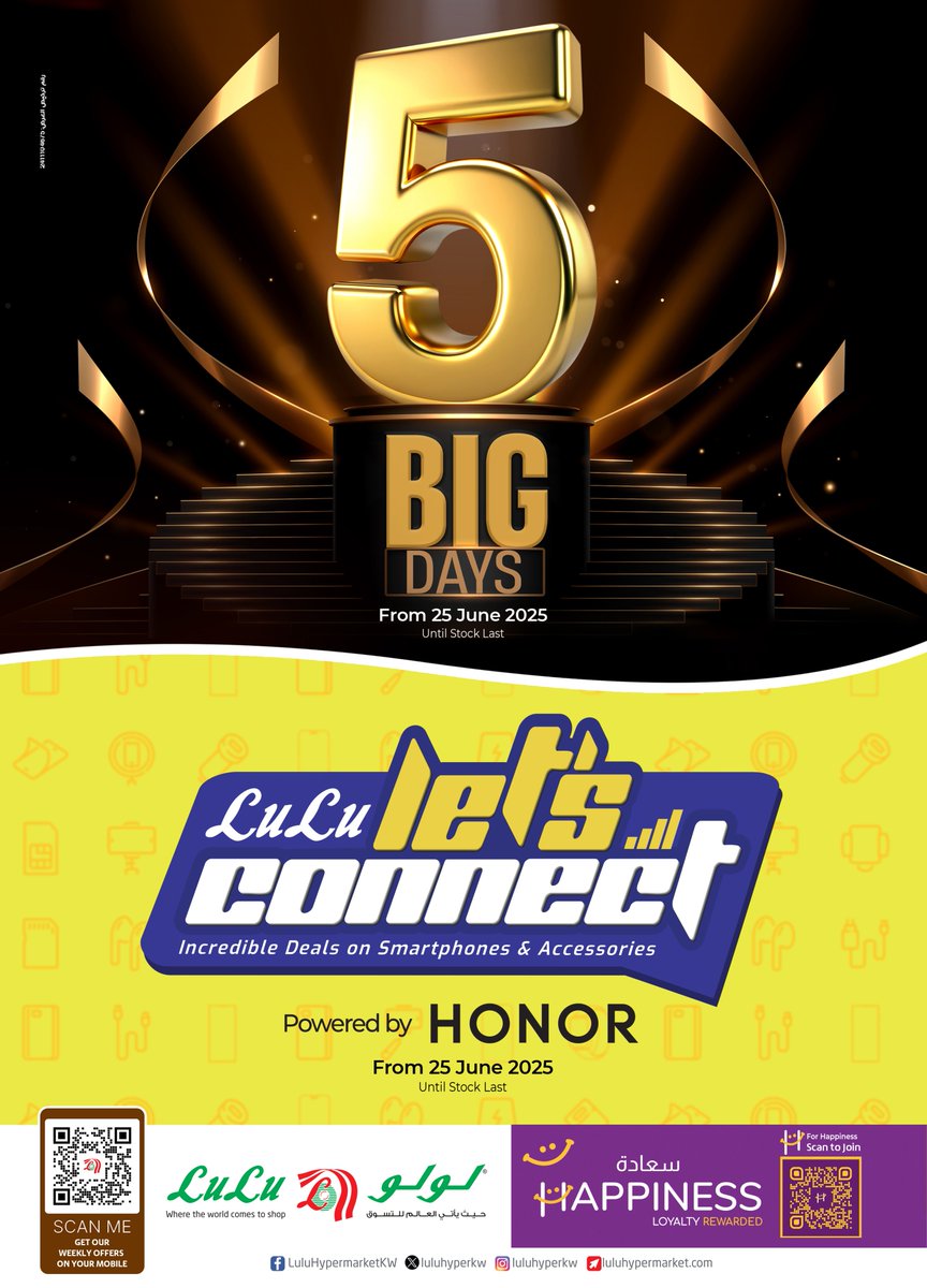 thetimesq8's tweet image. 5 Big Days...
Lulu Let's Connect...
Incredible Deals on Smartphones &amp;amp; Accessories. Powered by HONOR.
From 25 June 2025.
@luluhyperkw
#lulu #lulukuwait #honor