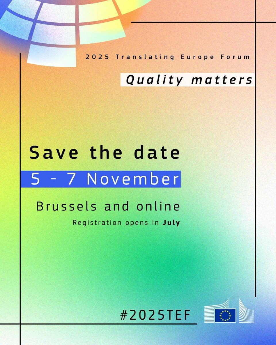 translatores's tweet photo. SAVE THE DATE:
#TranslatingEurope Forum
📆 5-7 November 2025
🌍 Brussels &amp; online
🔗 https://t.co/uwlnuSXmEu
‼️ Registration opens in July

#2025TEF https://t.co/WflnfKUFx5