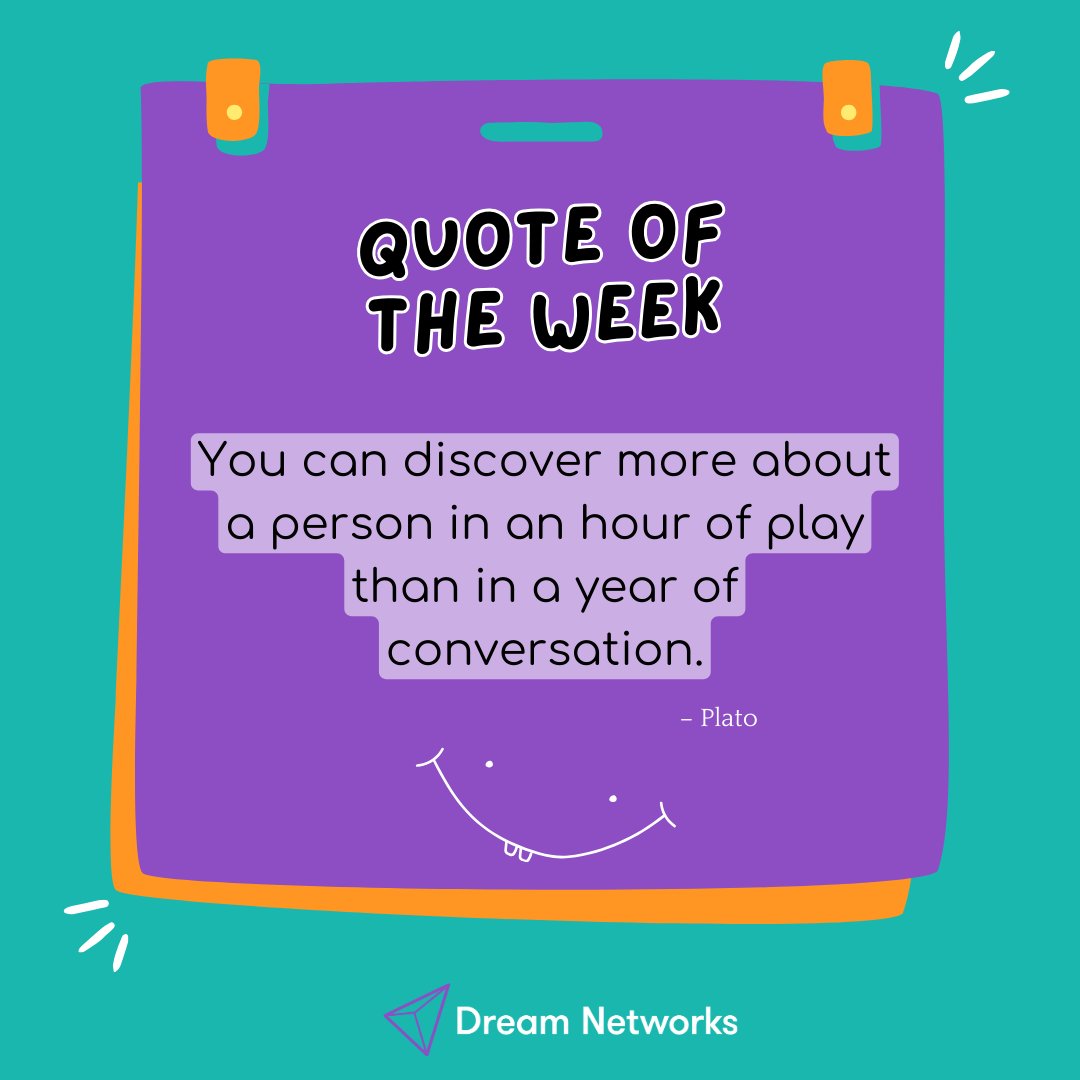 "You can discover more about a person in an hour of play than in a year of conversation."  – Plato
