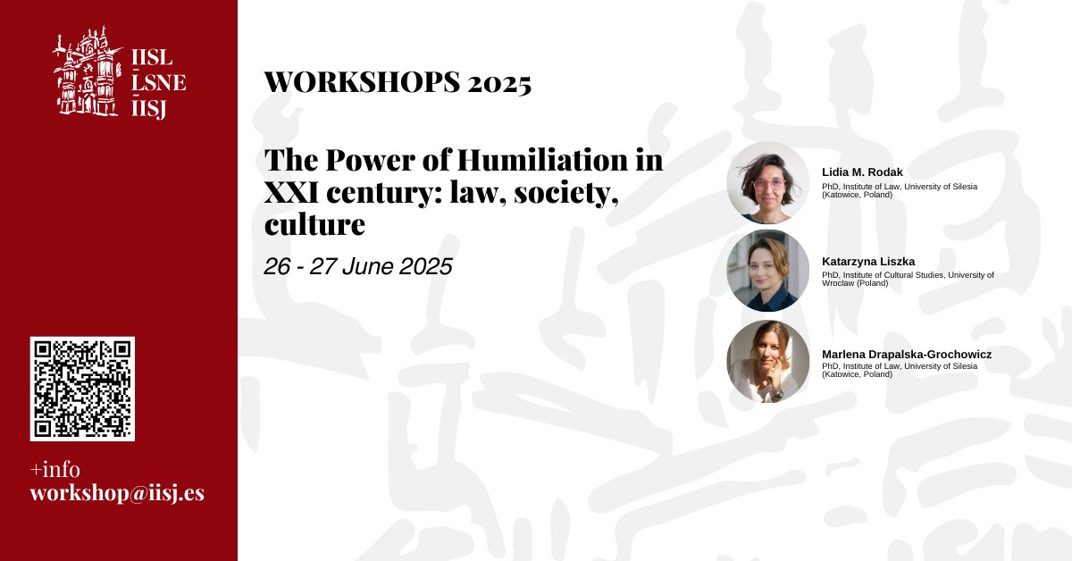 This week, the IISL is going to host the workshop on The Power of Humiliation in XXI century: law, society, culture, with Lidia M. Rodak (University of Silesia), Katarzyna Liszka  (University of Wroclaw) and Marlena Drapalska-Grochowicz  (University of Silesia).