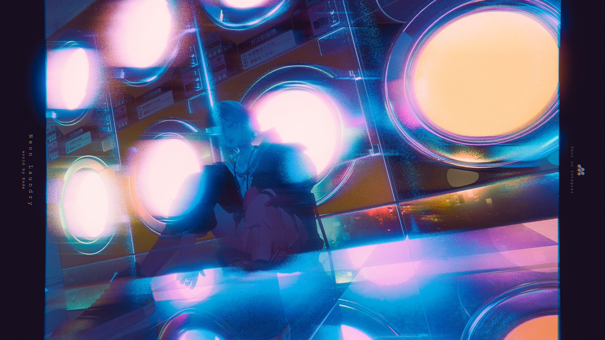 🌐"Neon Laundry" by Ende
#INTEGRAL_CAM