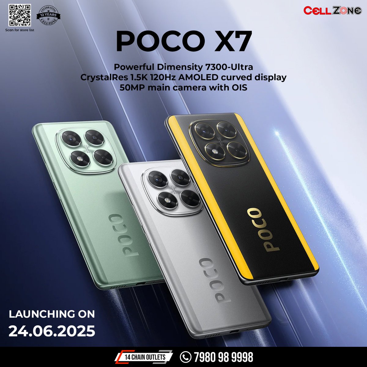 CellZonee's tweet image. 🚀 POCO X7 Launching on 24.06.2025!
📱 1.5K 120Hz AMOLED | 📸 50MP OIS
⚙️ Dimensity 7300-Ultra
#POCOX7 #NewLaunch #TechDrop #Smartphone2025 #CellZone #POCO #Dimensity7300 #AMOLED #50MP